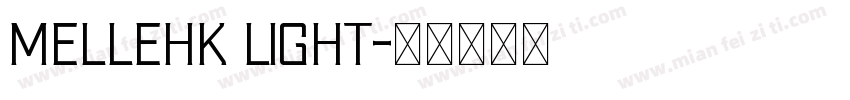 Mellehk Light字体转换